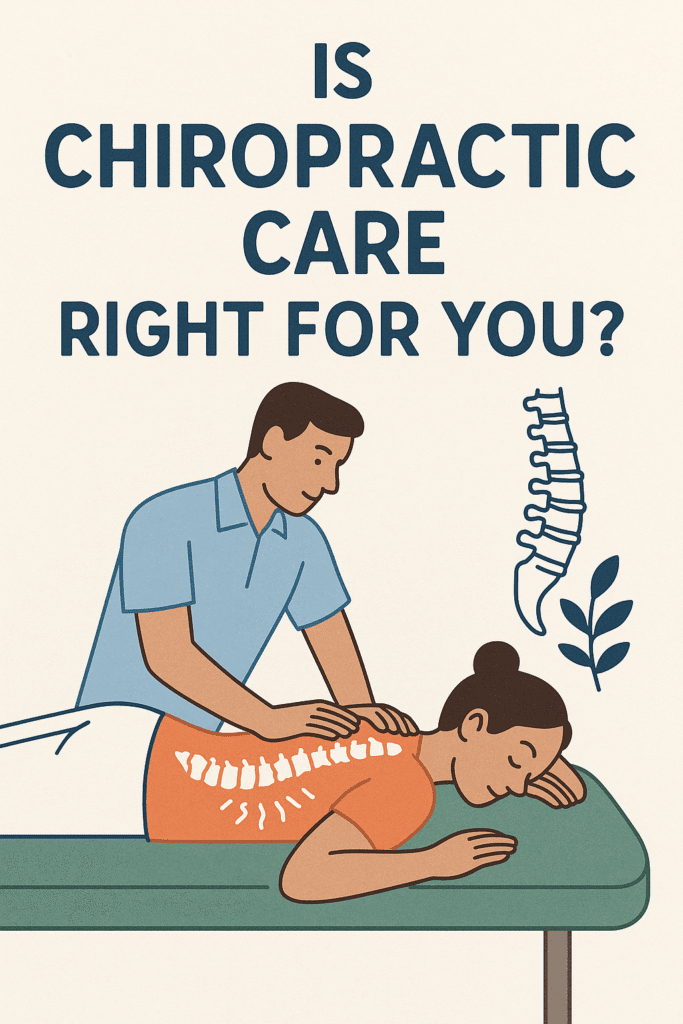 Chiropractic Care Right for You